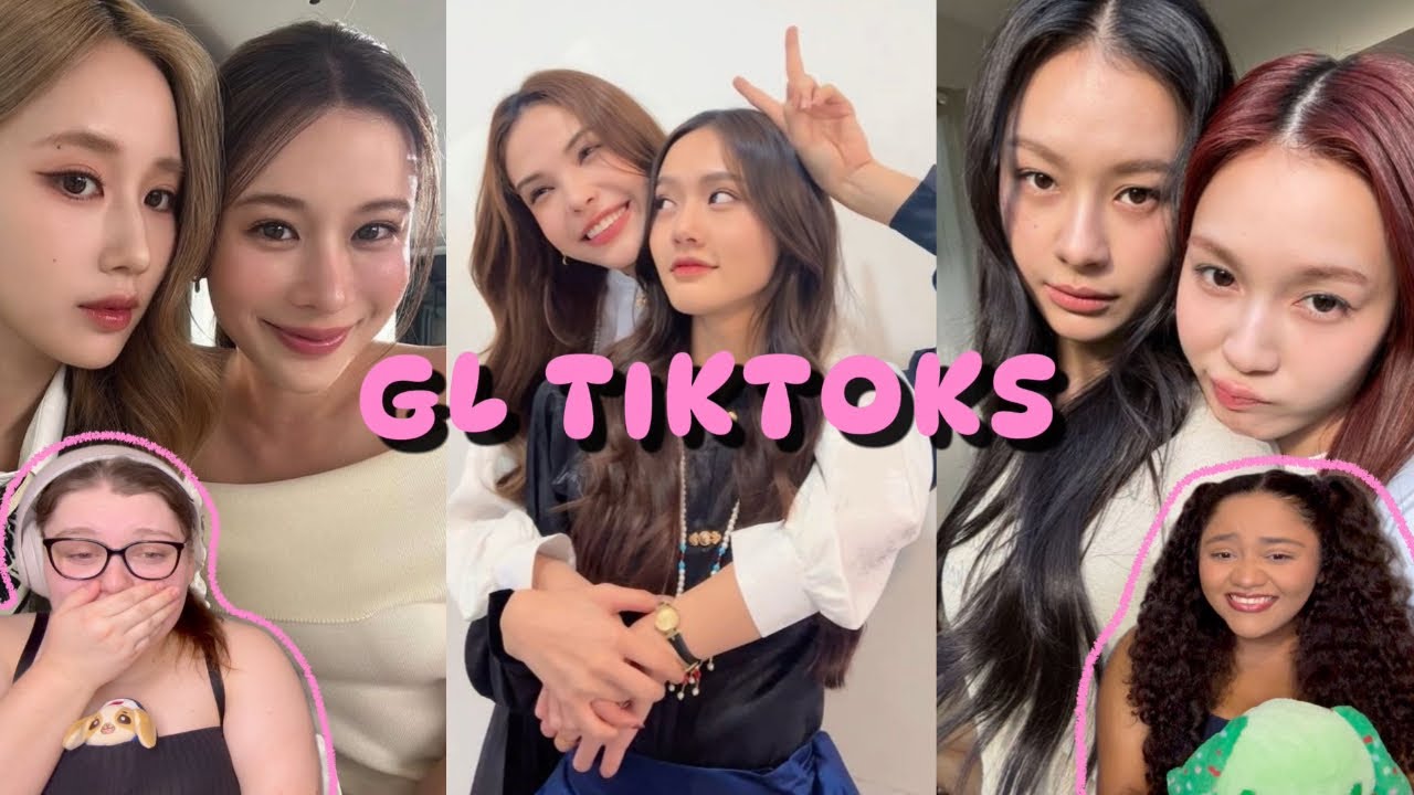 30 Minutes of GL Tiktoks Reaction