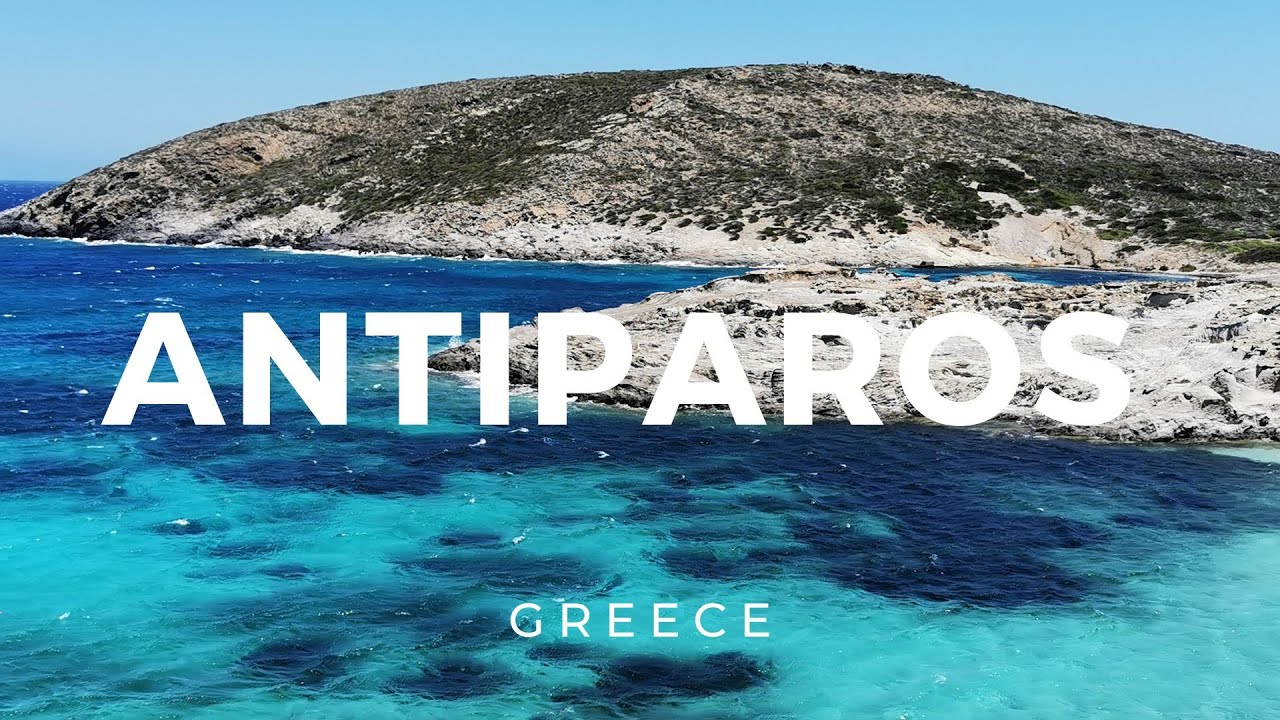 Antiparos, Greece ► Video guide, 5 min. | 4K