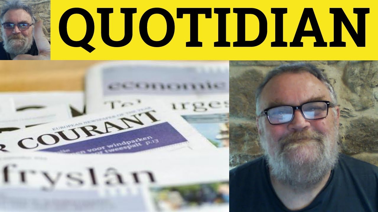 🔵 Quotidian Meaning - Quotidian Meaning - Quotidian Examples - Quotidian in a Sentence - ESL