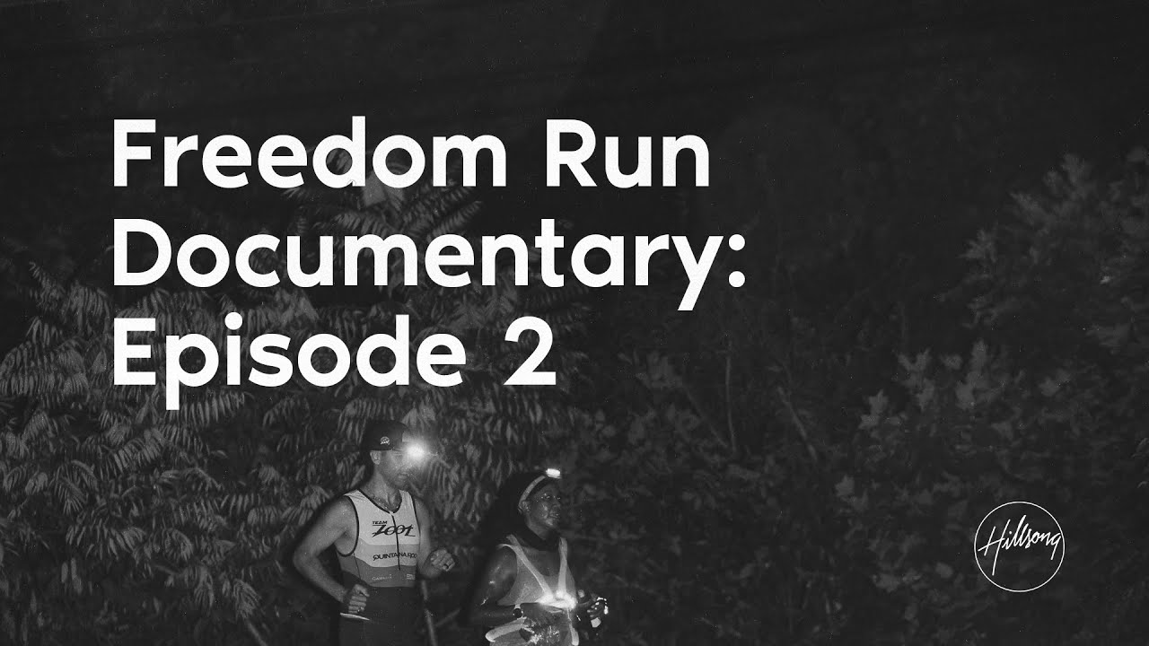 Episode 2 | Freedom Run Documentary | Hillsong East Coast