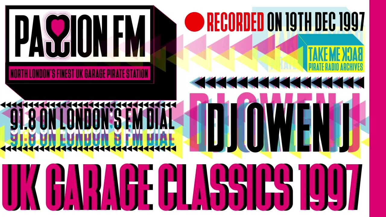 UK Garage Classics 1997 | DJ Owen J | Passion FM 102.4 | Fri 19th Dec 1997