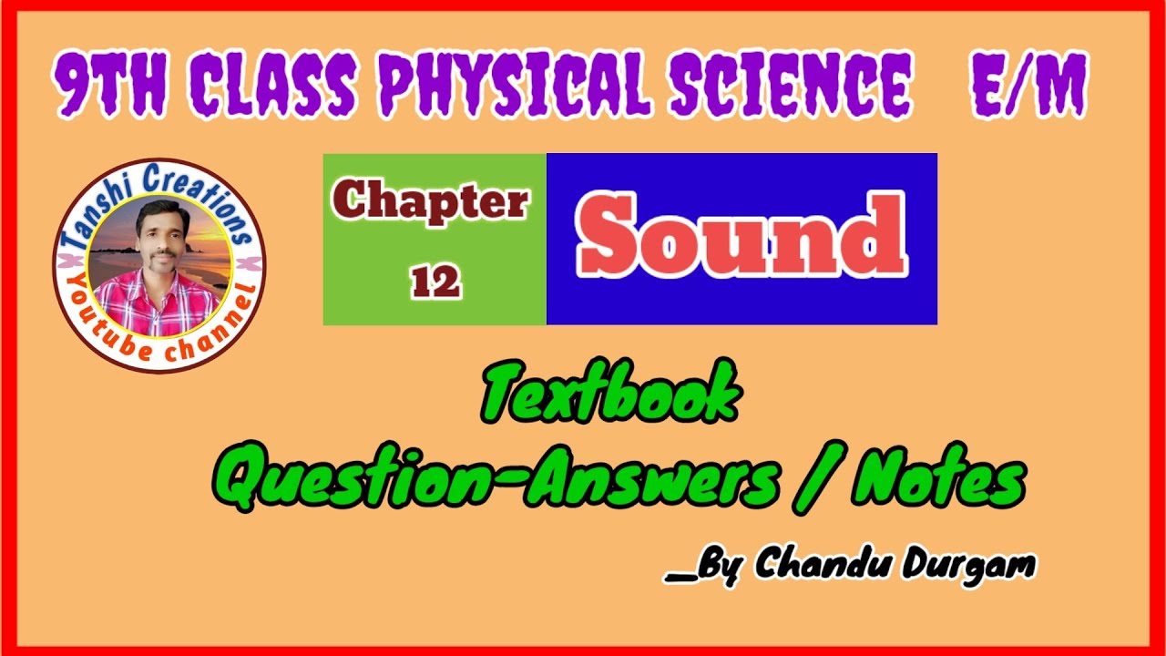 9th Class Physical Science E/M Chapter-12 |Sound Question-Answers | By Chandu Sir| @Tanshicreations