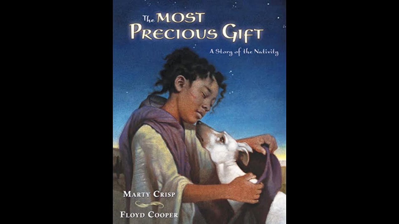 The Most Precious Gift