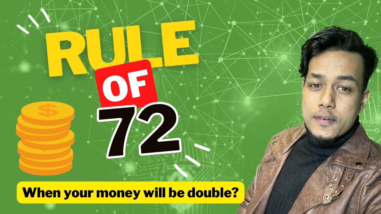 💵 तपाईंले लगानी गरेको पैसा कैले Double हुन्छ ? Rule Of 72