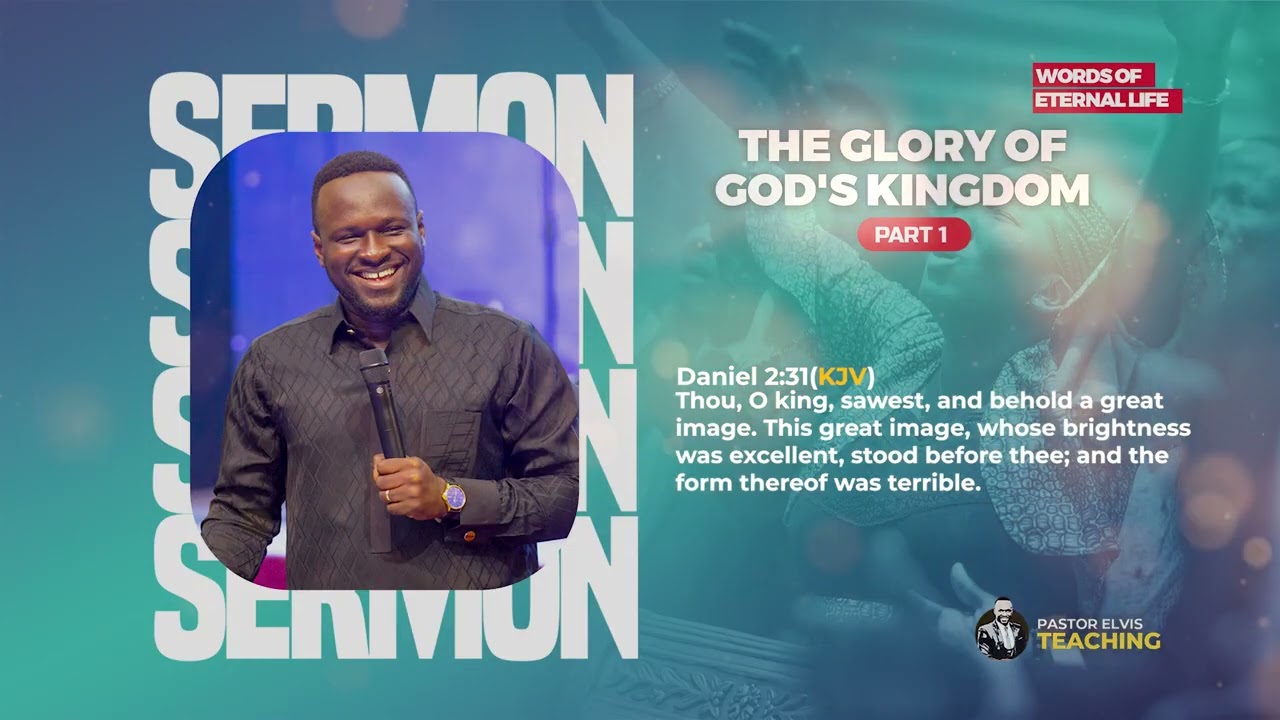 Pastor Elvis || The Glory of God's Kingdom Part 1