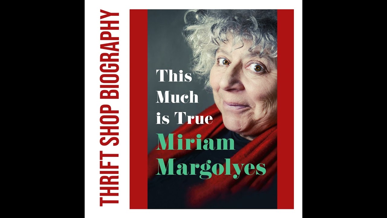Miriam Margolyes: Thrift Shop Biography Podcast