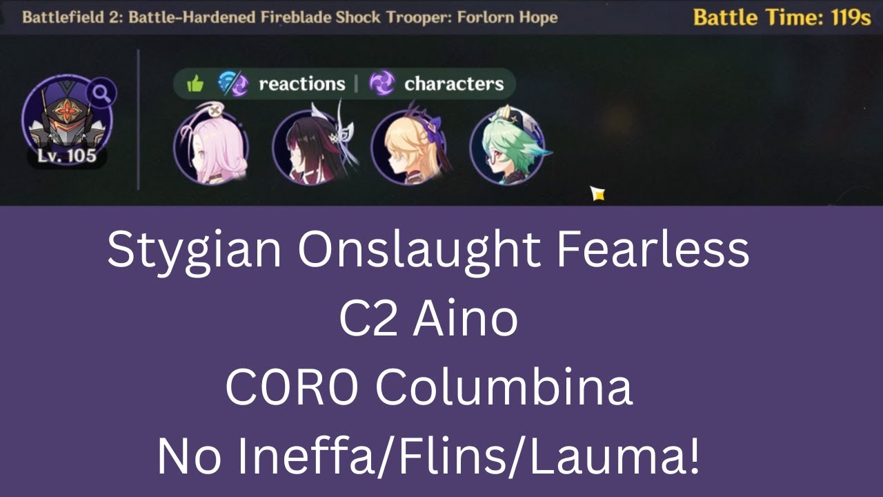 No Flins/Ineffa! C0 Columbina C2 Aino | Shock Trooper Fearless Clear! Stygian Onslaught Luna IV 6.3