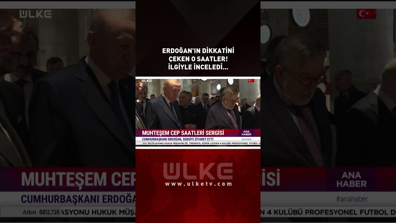 Erdoğan'ın Dikkatini &Ccedil;eken O Saatler! İlgiyle İnceledi... #shorts