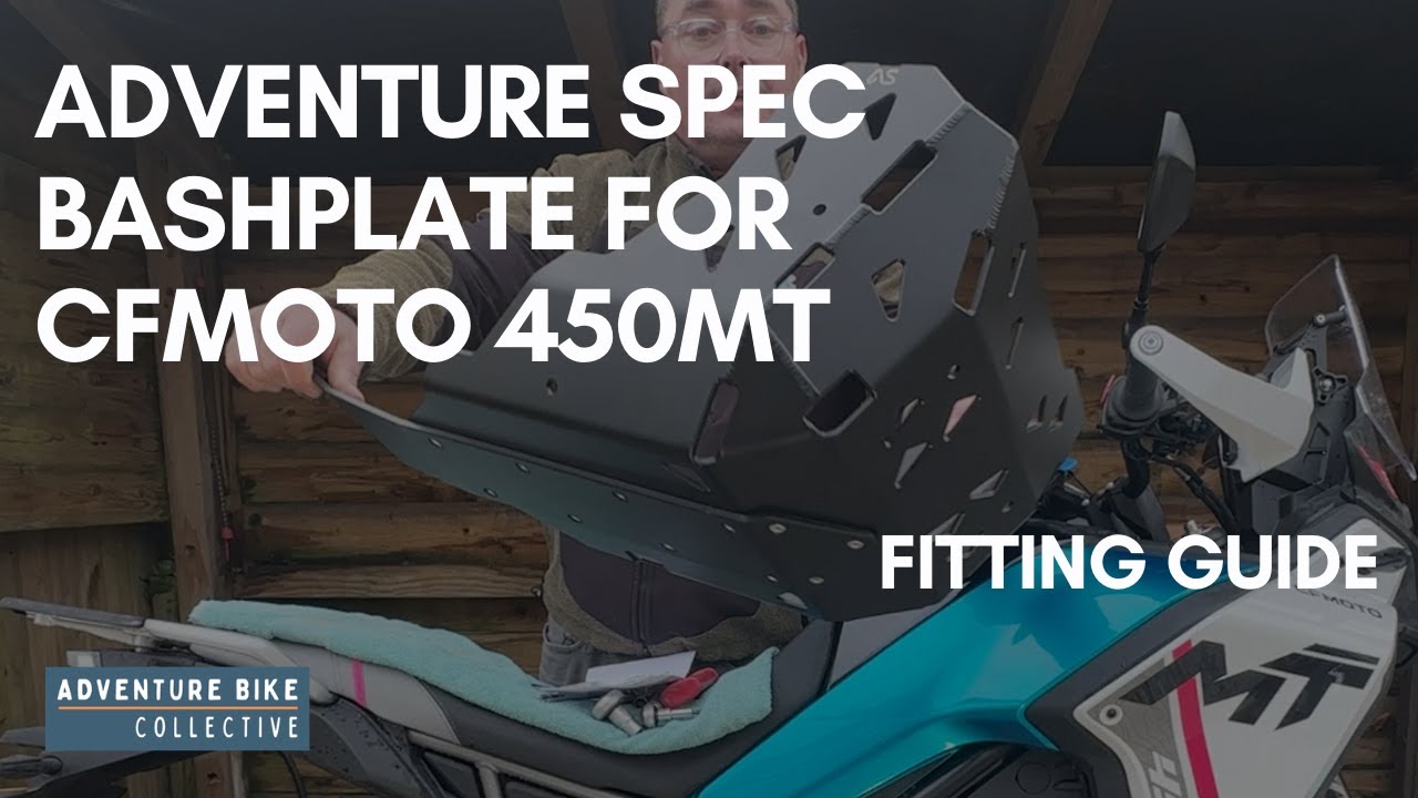 Fitting Adventure Spec Hard Parts - CFMOTO 450MT Bash Plate.  The stock CFMOTO one is terrible!!!