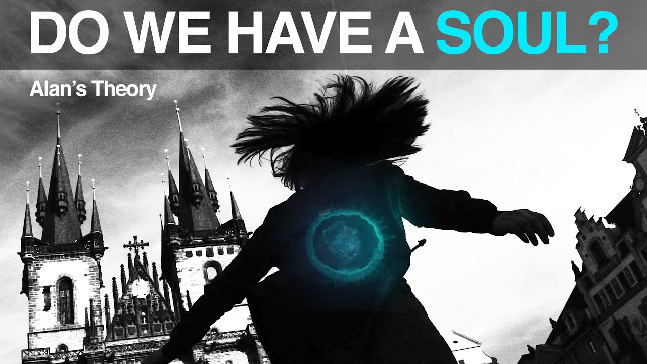 Do We Have a Soul? - (Science Of The Soul)