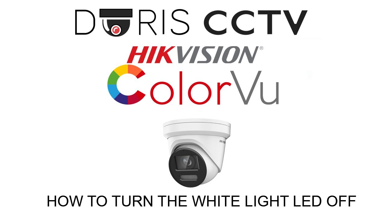 How To Turn Off White Light LED for Hikvision Colorvu IP Cameras Through NVR and Computer
