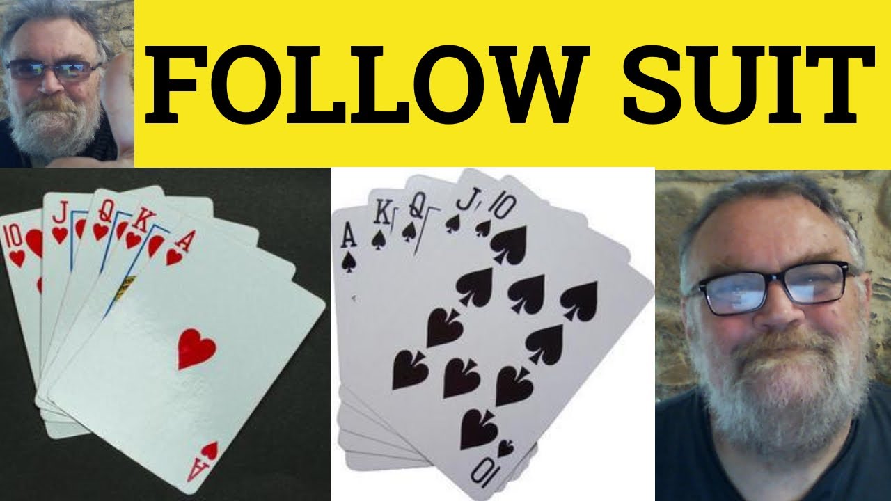 🔵 Follow Suit Meaning -  Follow Suit Examples - Follow Suit Defined - Follow Suit Definition