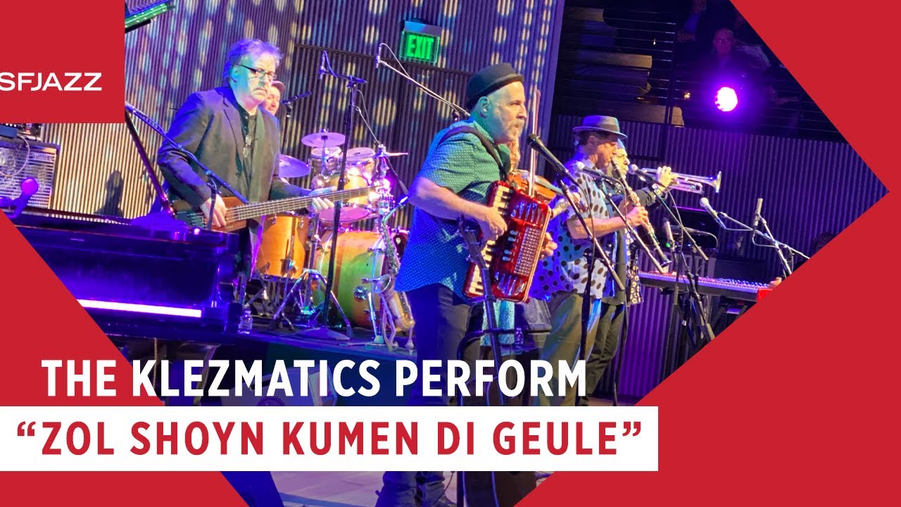 The Klezmatics Perform Zol Shoyn Kumen Di Geule