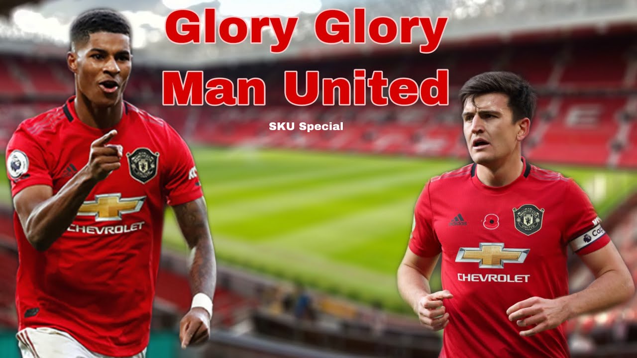 Glory Glory Man United