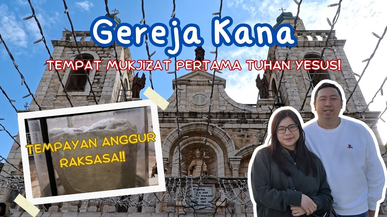 Tempat Mukjizat Pertama Tuhan Yesus 🍷😁Gereja Kana | Wedding Church at Cana 😇