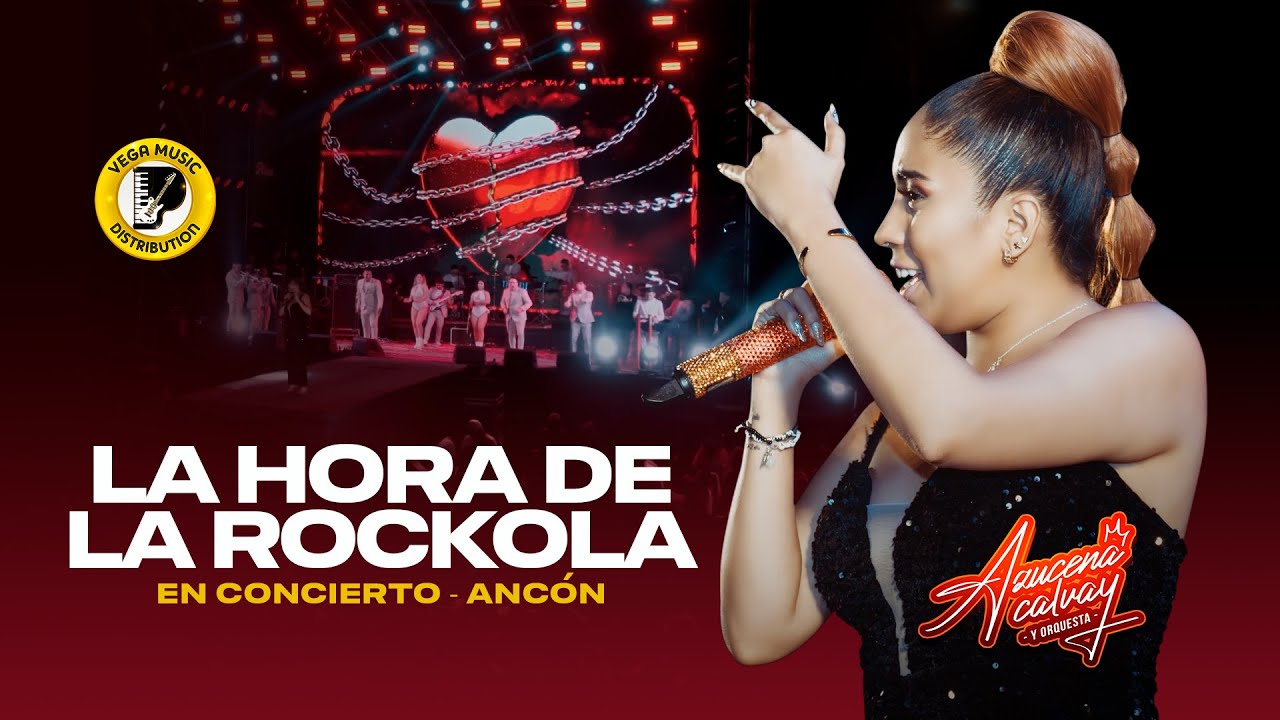 AZUCENA CALVAY - La Hora De La Rockola - Concierto Ancón (Vega Music Distribution)