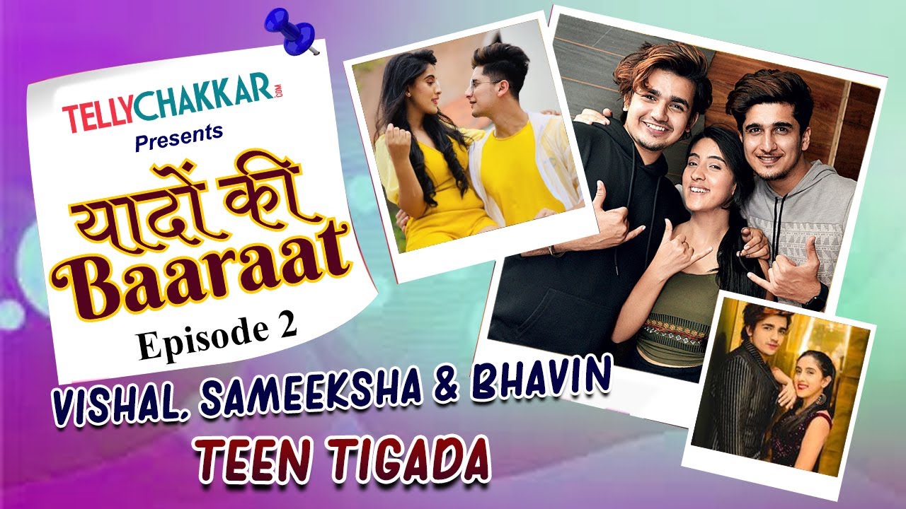 Yaadon Ki Baaraat I Vishal Pandey, Sameeksha Sud and Bhavin Bhanushali DECODE memories I Episode 2