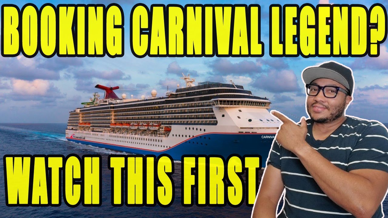 Before Booking CARNIVAL LEGEND Watch This