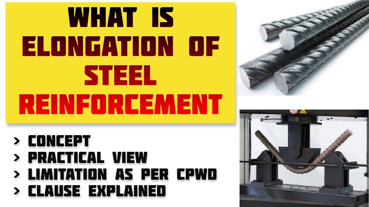 What is Elongation of Reinforcement Steel | Concept | Practical View | Limitation | Clause Explained