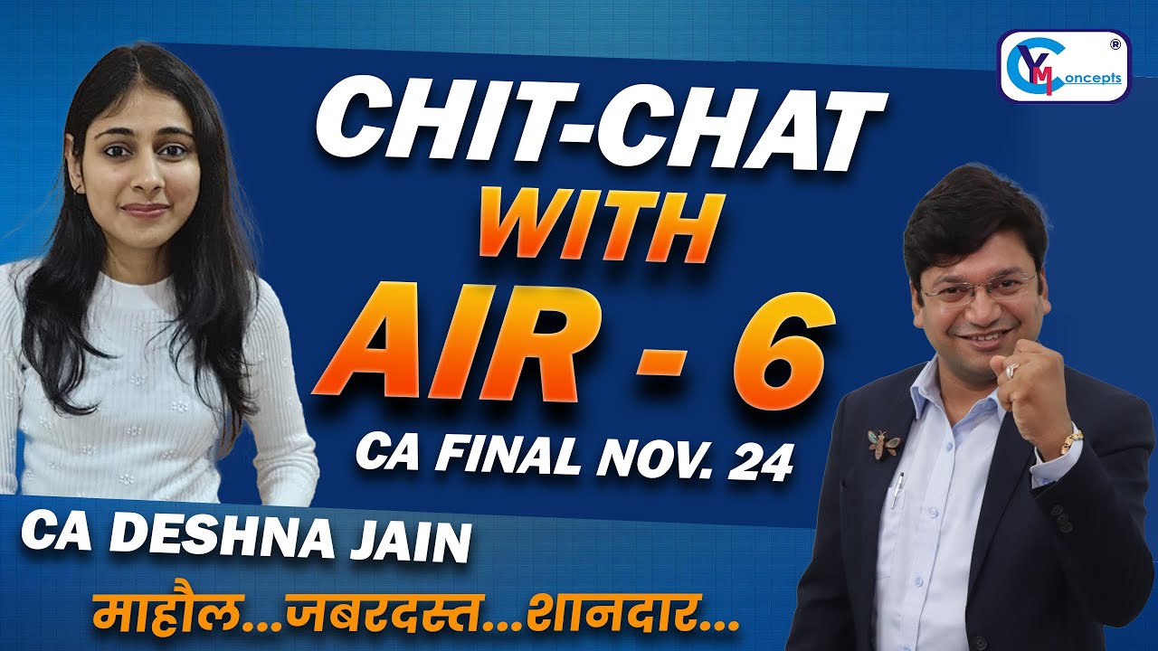 Secrets Behind AIR 6 | Deshna Jain&rsquo;s Inspirational CA Final Tips l CA Final Nov 24 Exams l #cafinal