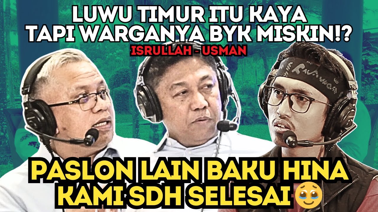 LUWU TIMUR SDG 😭😭⁉️PAK ISRULLAH RAJIN SEDEKAH-PAK USMAN PEKERJA KERAS; JADI BUPATI‼️Podcast Rijal