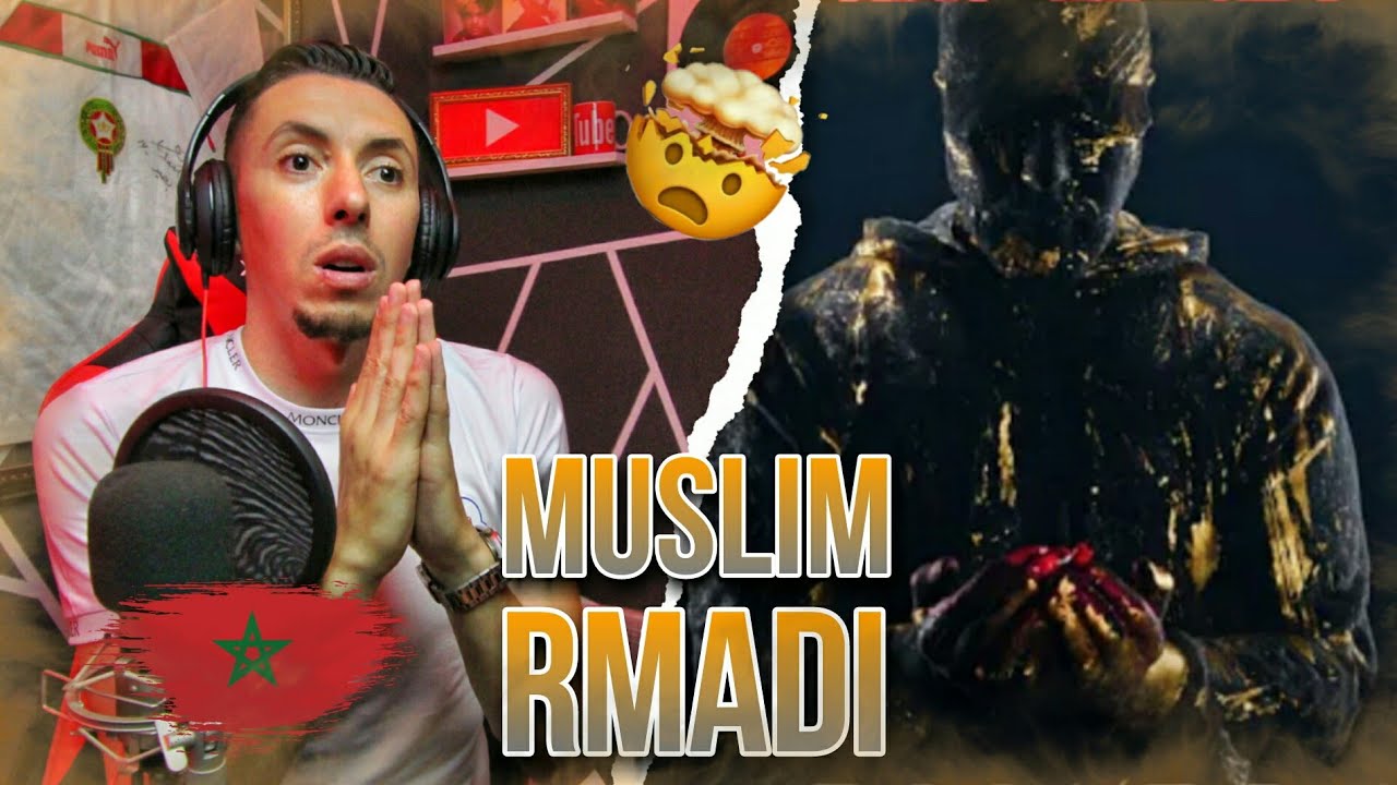 Muslim - RMADI ( R&eacute;action )