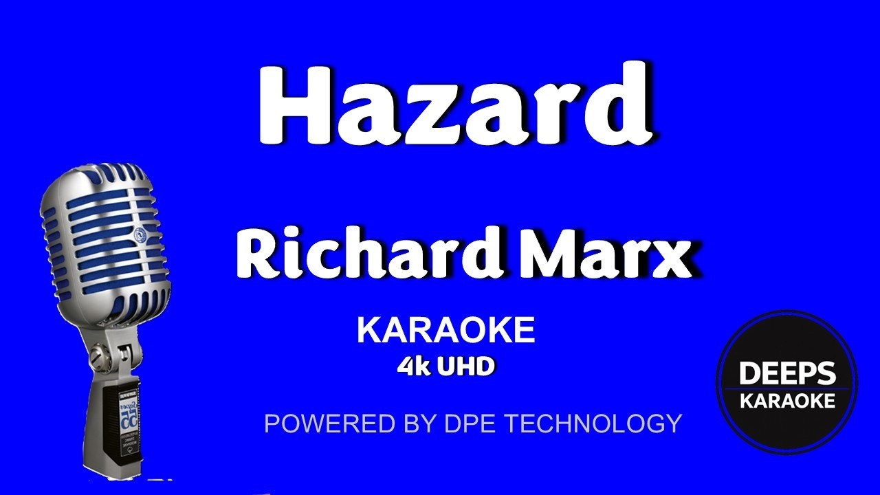 Hazard  - Richard Marx Karaoke 🎤
