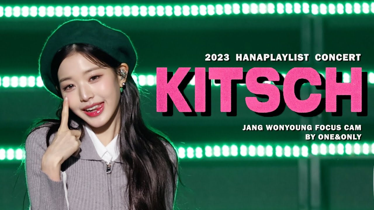 [4K60] 230917 IVE 'KITSCH' @하나플레이리스트 콘서트 / WONYOUNG FOCUS (원영 직캠)