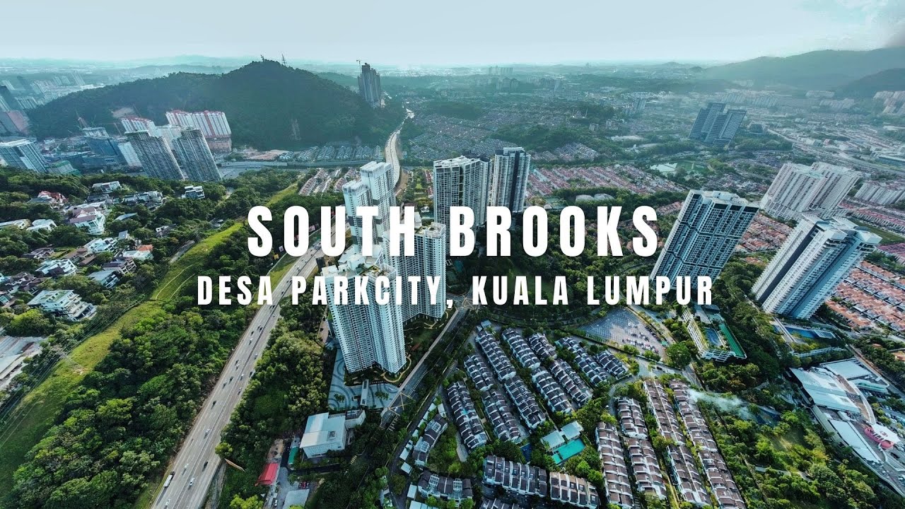 PROPERTY WALK #30 - SOUTH BROOKS @ DESA PARKCITY, KUALA LUMPUR