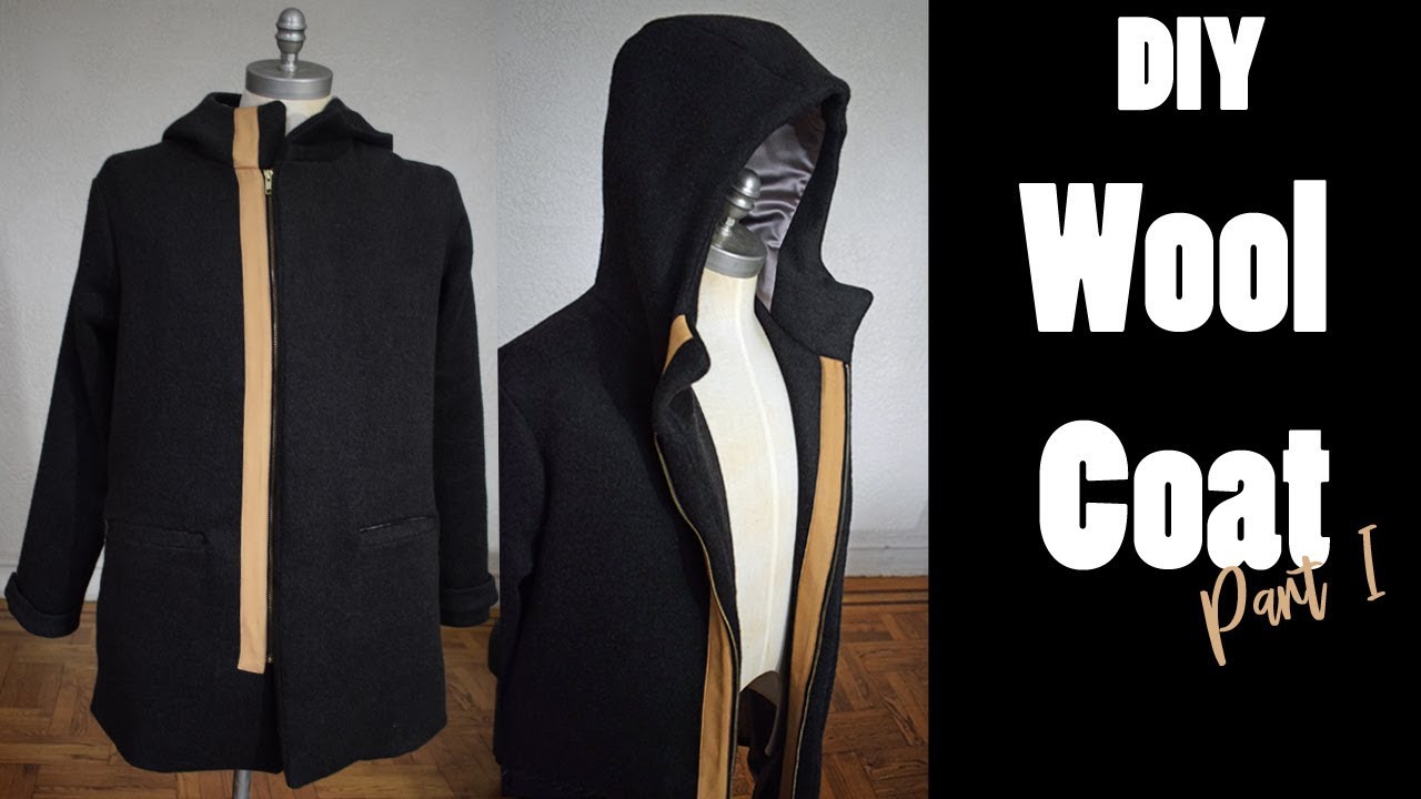 DIY Wool Winter Coat || Part I