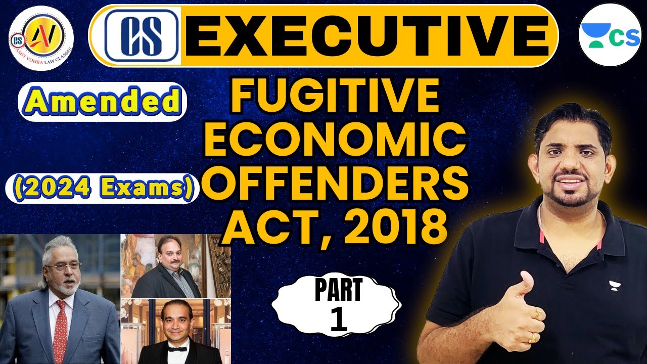 CS Executive ECIPL One Shot Revision Fugitive Economic Offenders Act, 2018 CS Amit Vohra #unacademy