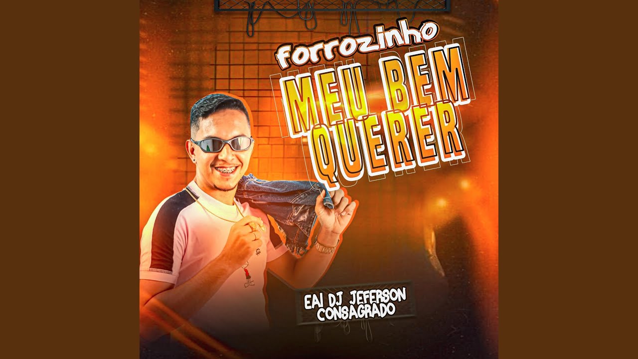 FORROZINHO MEU BEM QUERER