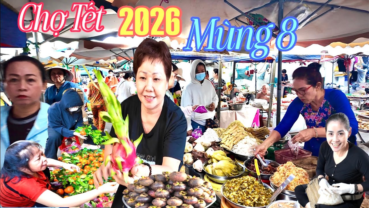 Bất Ngờ Chợ Bàn Cờ Nức Tiếng Sài Gòn Mùng 8 Tết 2026 ,Trái Cây ,Bánh Tằm Bì Nước Cốt Dừa Ngon 