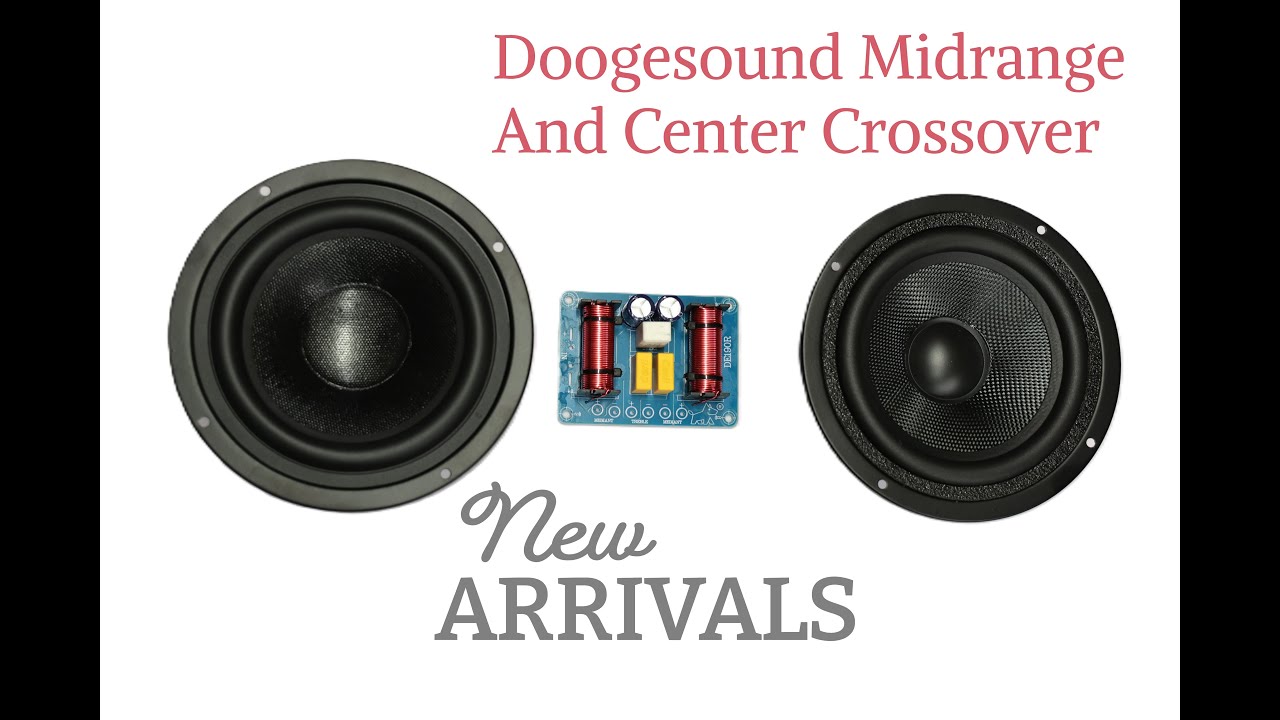 New Center Channel Crossover | Midrange Speakers New Models From Doogesound And Some Samples |