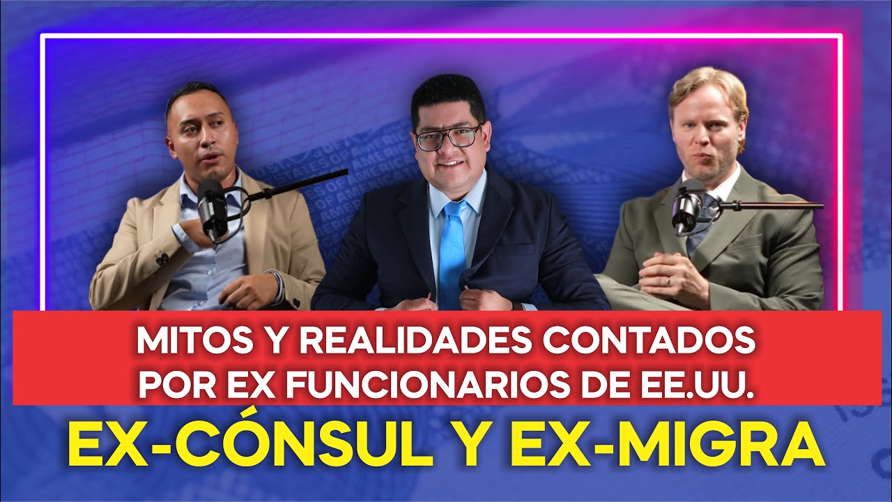 EN EXCLUSIVA POR PRIMERA VEZ JUNTOS: CONSEJOS DE UN EX-CÓNSUL Y UN EX-MIGRA SOBRE VISAS