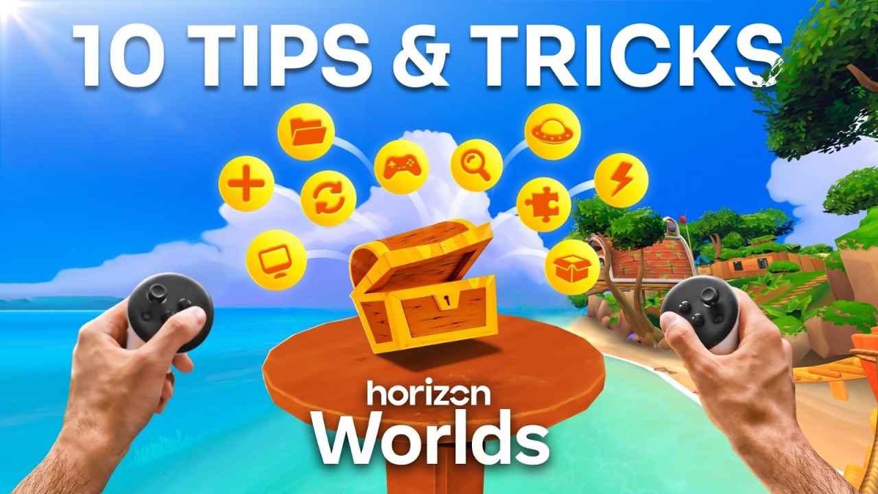 TOP 10 TIPS & TRICKS — Meta Horizon Worlds Editor