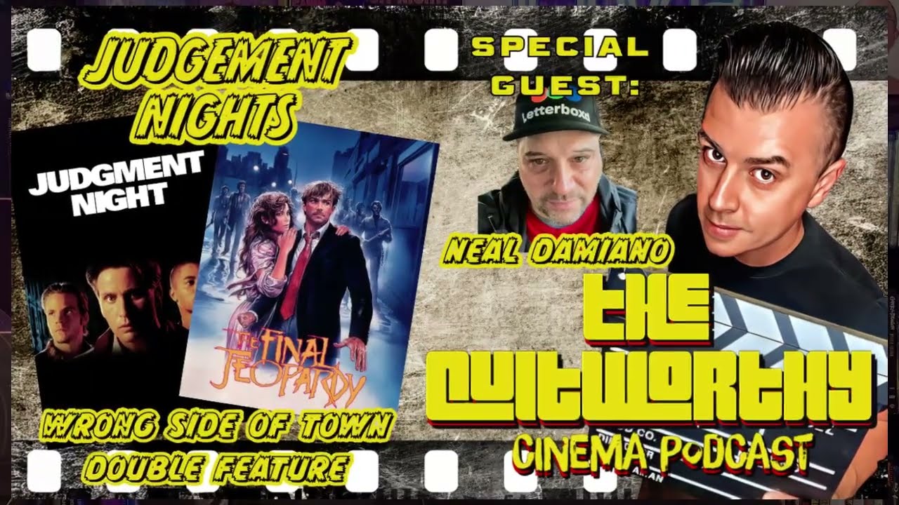 THE CULTWORTHY EP#212 -  JUDGMENT NIGHTS: A DOUBLE FEATURE
