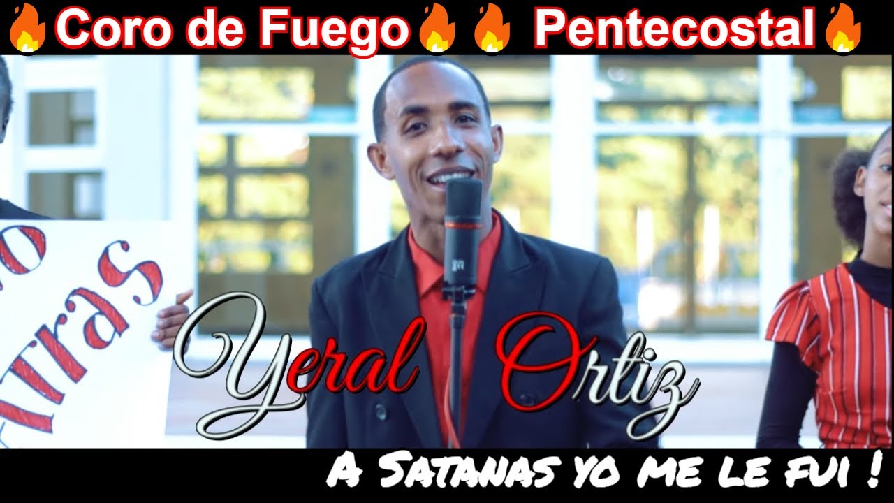Coro Pentecostal🔥 Yo me le fui 🔥Yeral Ortiz