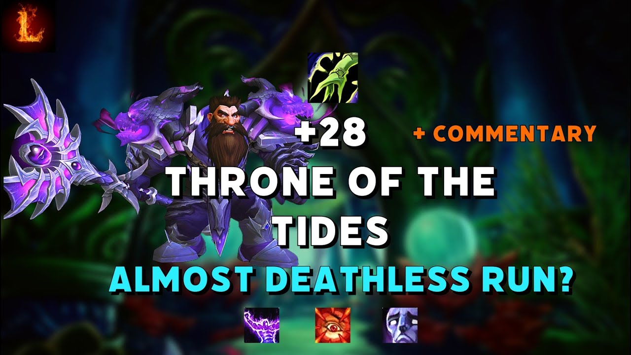 +28 Throne of the Tides - W/ Commentary - Restoration Shaman POV - DF S3 M+