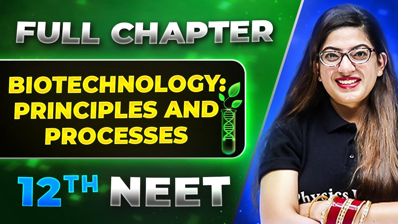 Biotechnology: Principles and Processes FULL CHAPTER | Class 12th Zoology | Lakshya NEET