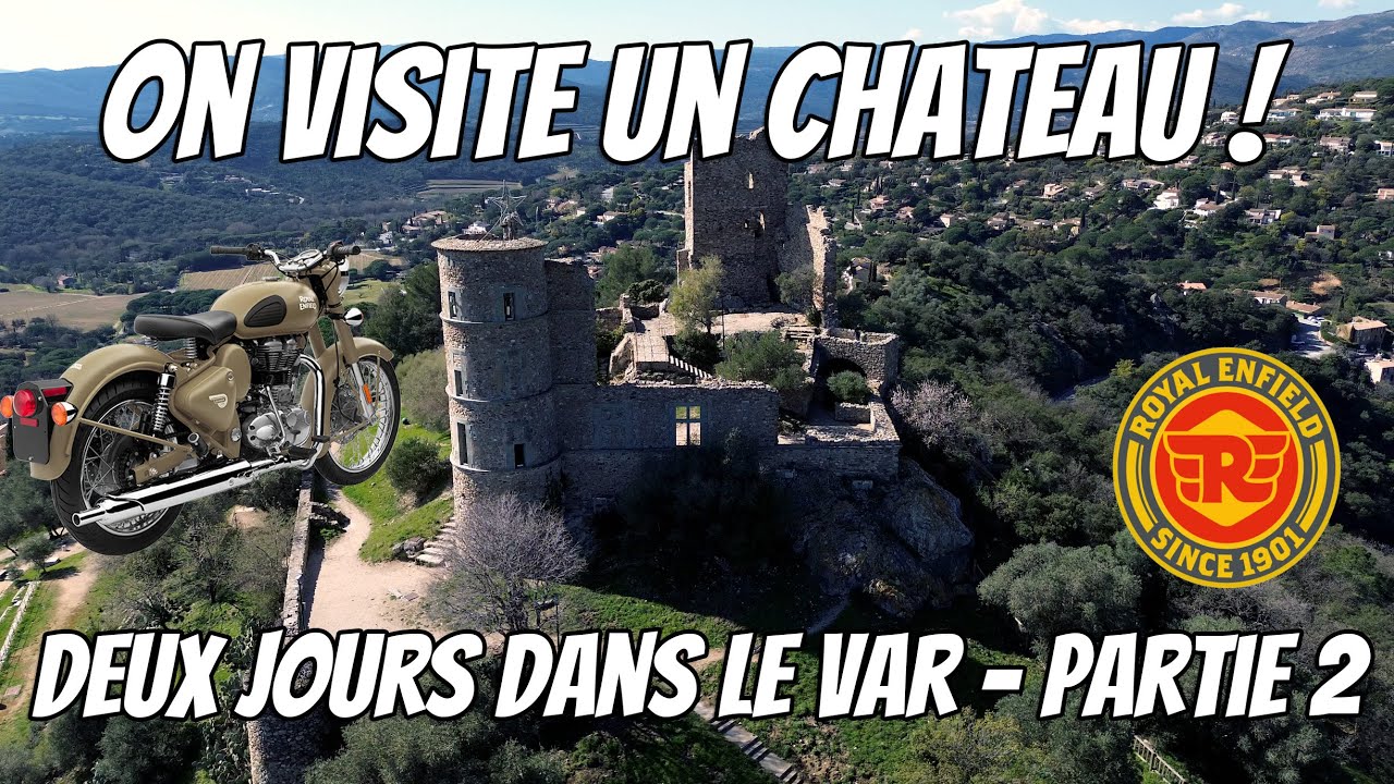 Un château du XIe siècle ! 🏰 Deux jours dans le Var en Royal Enfield Classic 500 - Partie 2