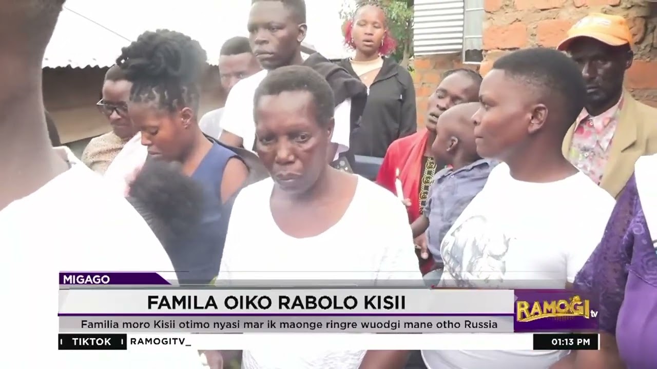 Familia moro Kisii otimo nyasi mar ik maonge ringre wuodgi mane oyho Russia