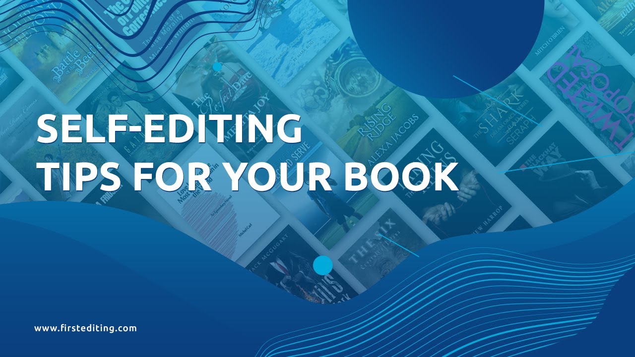 Self-Editing Tips for Your Book | FIRST EDITING