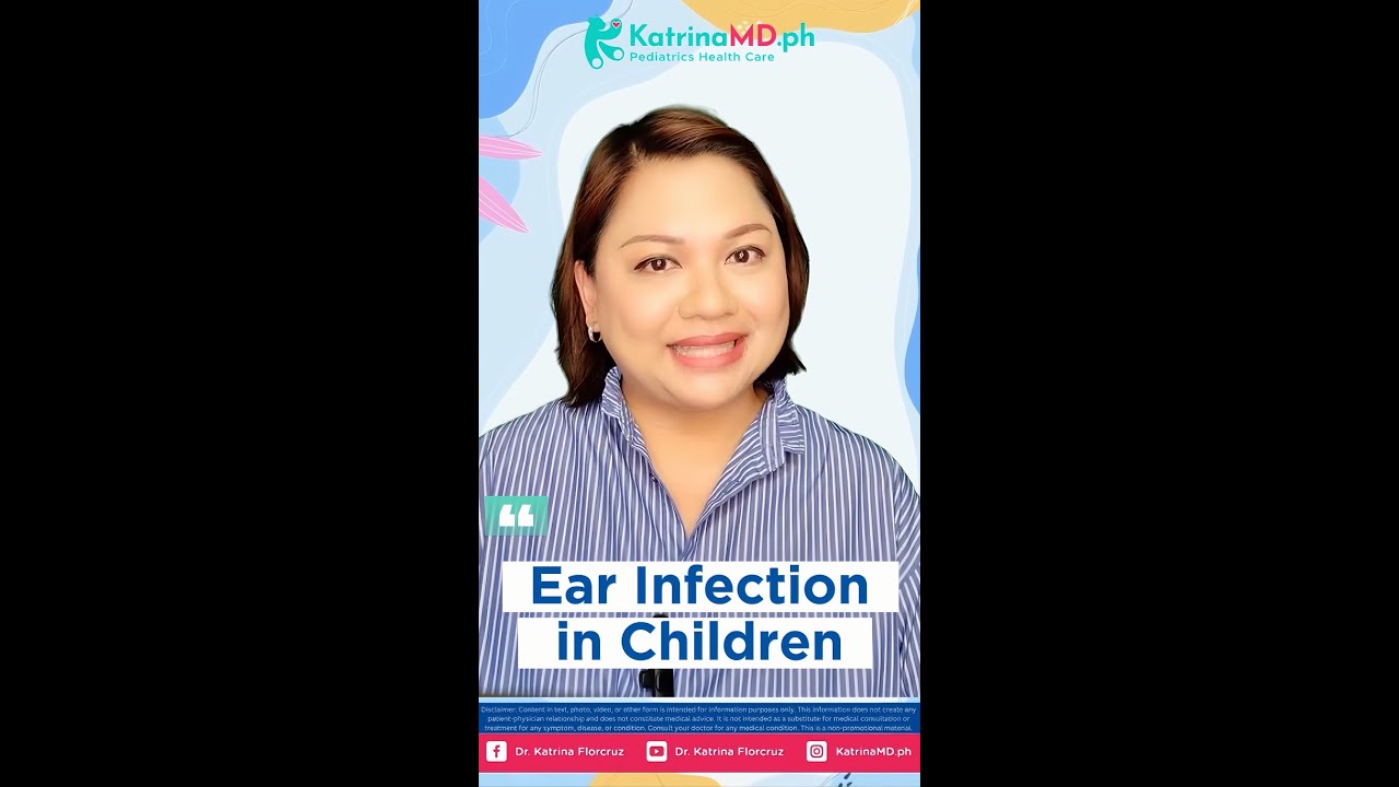 Ear Infection  - Infection sa tenga ng bata - ano ang dahilan, paano gamutin at maiiwasan?