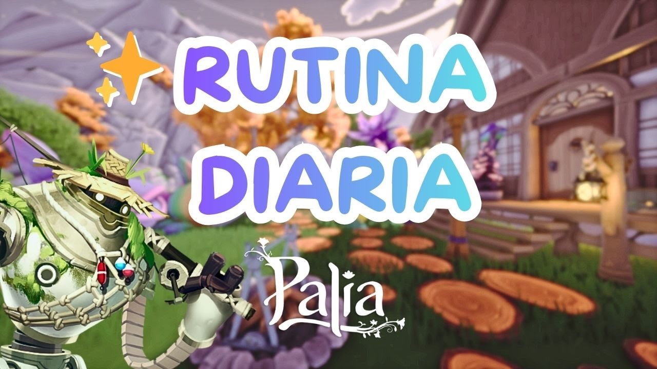 ✨ PALIA:  Estas son las cosas que DEBES hacer cada día 👀