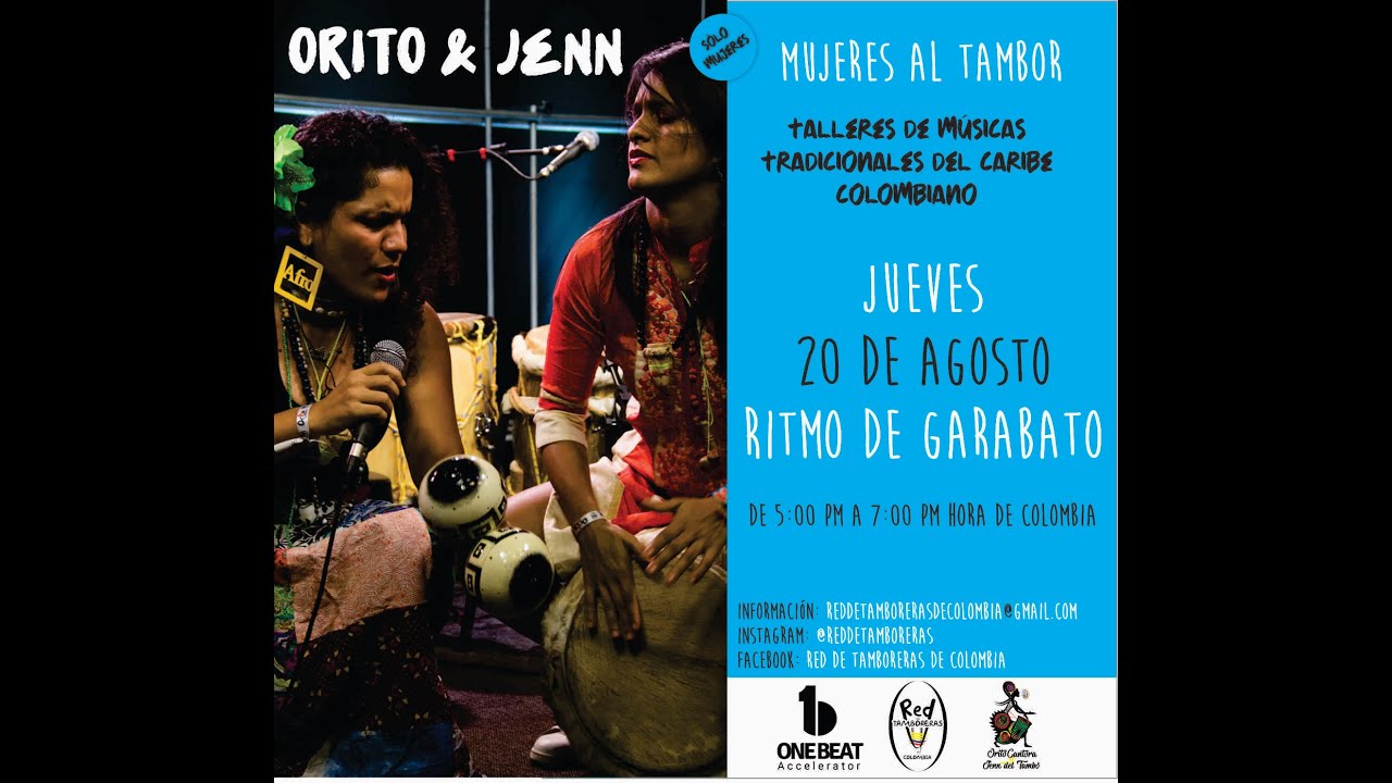 GARABATO / MUJERES AL TAMBOR LATINOAMÉRICA / Orito Cantora & Jenn del Tambó / OneBeat Accelerator