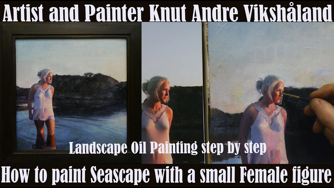 Landscape oil painting_How to paint Seascape with a small Female figure - Art Knut Andre Vikshåland