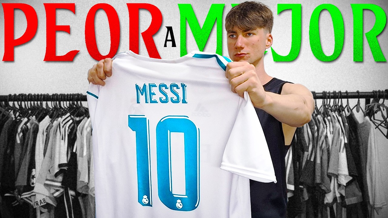 Mis camisetas del REAL MADRID de PEOR a MEJOR