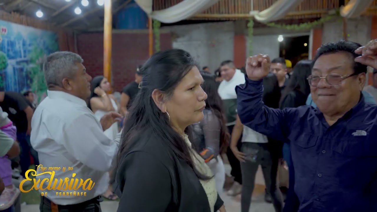 ORQ. LA EXCLUSIVA DE FERREÑAFE - SENDERITO DE AMOR - FELIZ CUMPLEAÑOS CHILAPITO