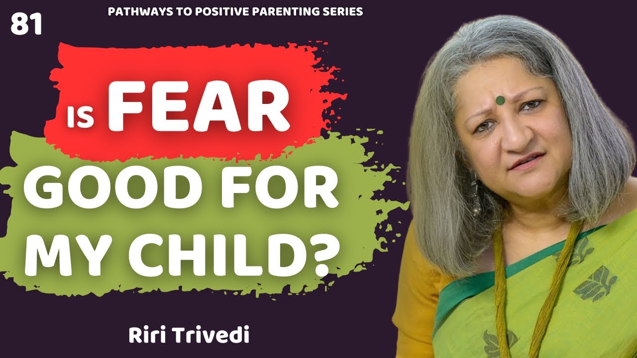 2 Types of Fear in Children | Riri Trivedi | Wellness Space